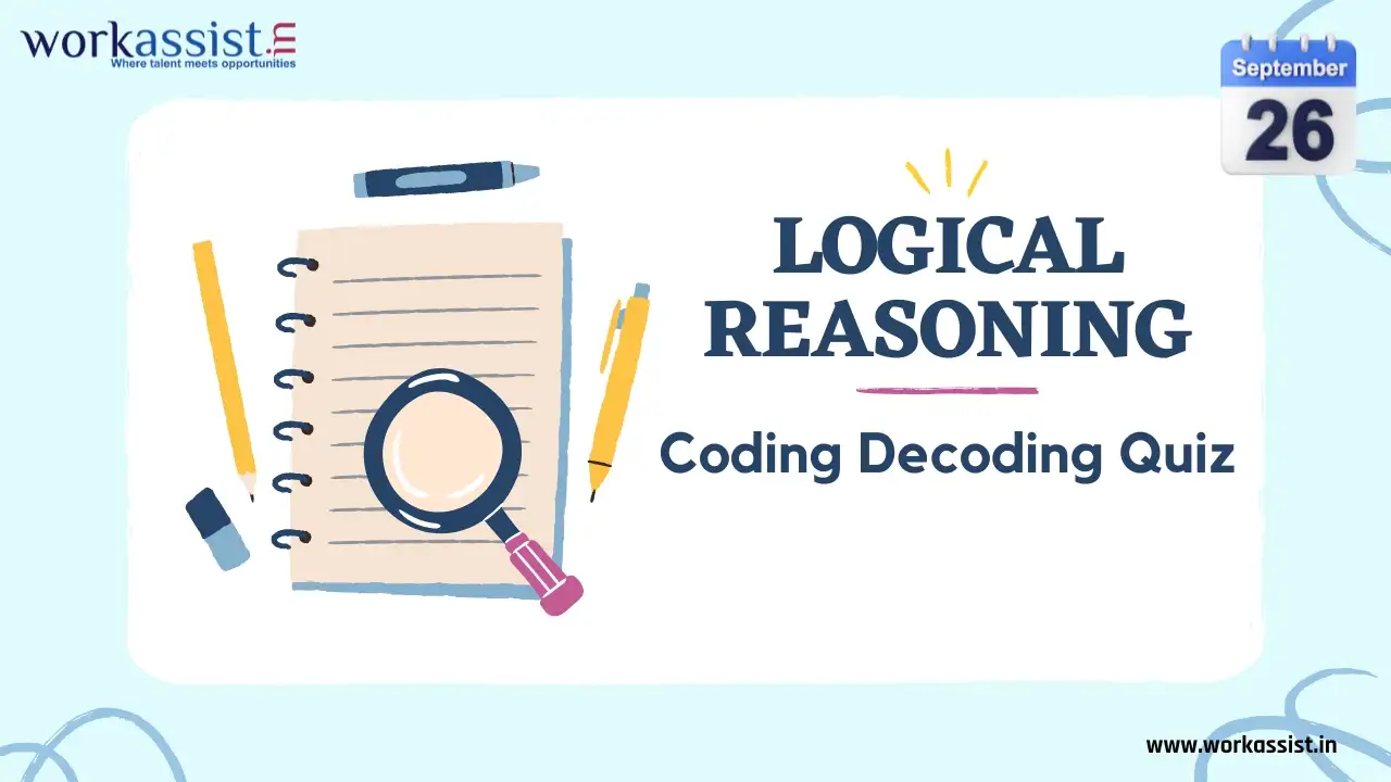 Workassist Coding Decoding Quiz - 26-09-2024